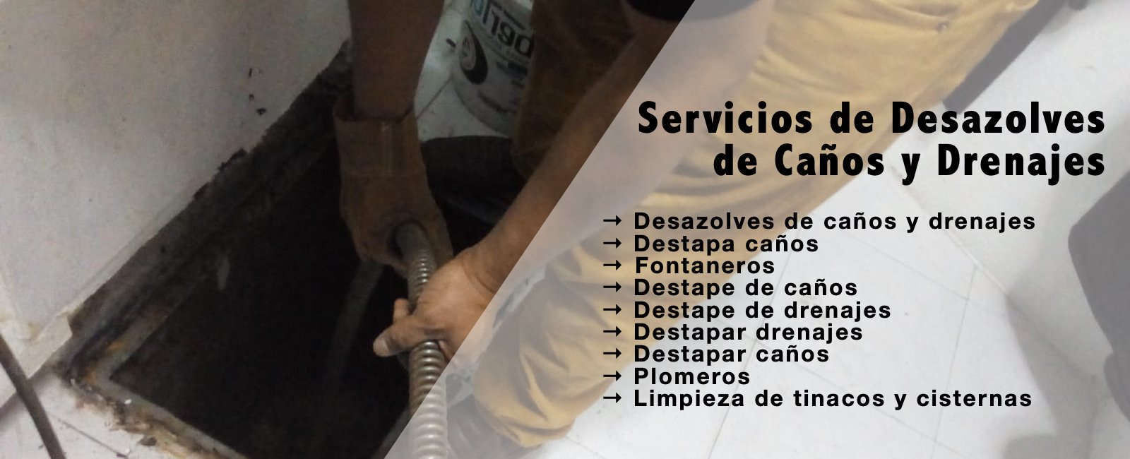 Desazolves de Caños y Drenajes